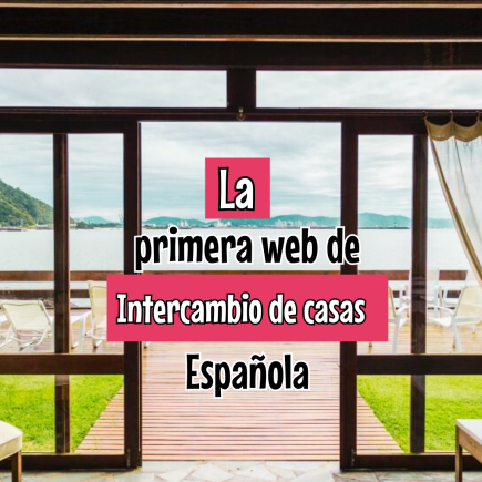 la primera web de intercambio de casas española