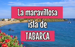 La maravillosa isla de Tabarca